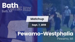 Matchup: Bath vs. Pewamo-Westphalia  2018
