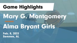 Mary G. Montgomery  vs Alma Bryant Girls Game Highlights - Feb. 8, 2023