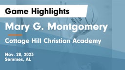 Mary G. Montgomery  vs Cottage Hill Christian Academy Game Highlights - Nov. 28, 2023