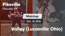 Matchup: Pikeville vs. Valley (Lucasville Ohio) 2016