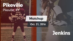 Matchup: Pikeville vs. Jenkins  2016