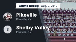 Recap: Pikeville  vs. Shelby Valley  2019