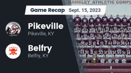 Recap: Pikeville  vs. Belfry  2023