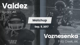 Matchup: Valdez vs. Voznesenka  2017
