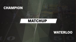 Matchup: Champion vs. Waterloo  2016