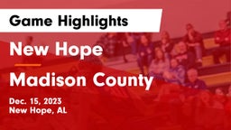 New Hope  vs Madison County  Game Highlights - Dec. 15, 2023