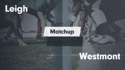 Matchup: Leigh vs. Westmont  2016