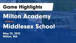 Milton Academy vs Middlesex School Game Highlights - May 23, 2022