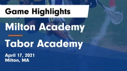 Milton Academy vs Tabor Academy  Game Highlights - April 17, 2021