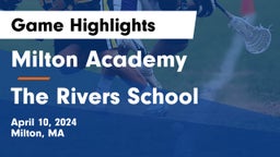 Milton Academy vs The Rivers School Game Highlights - April 10, 2024