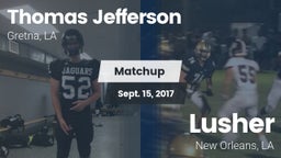 Matchup: Thomas Jefferson Aca vs. Lusher  2017