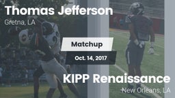 Matchup: Thomas Jefferson Aca vs. KIPP Renaissance  2017