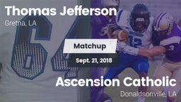 Matchup: Thomas Jefferson Aca vs. Ascension Catholic  2018