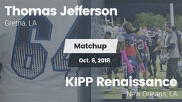 Matchup: Thomas Jefferson Aca vs. KIPP Renaissance  2018