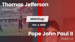 Matchup: Thomas Jefferson Aca vs. Pope John Paul II 2020