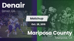 Matchup: Denair vs. Mariposa County  2016