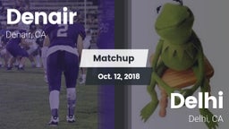 Matchup: Denair vs. Delhi  2018