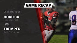 Recap: Horlick  vs. Tremper 2015