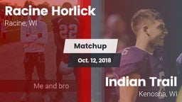 Matchup: Racine Horlick vs. Indian Trail  2018