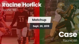 Matchup: Racine Horlick vs. Case  2019