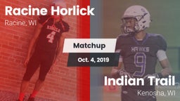 Matchup: Racine Horlick vs. Indian Trail  2019