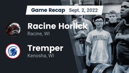 Recap: Racine Horlick vs. Tremper 2022