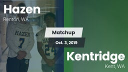 Matchup: Hazen vs. Kentridge  2019