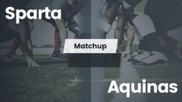 Matchup: Sparta High vs. Aquinas  2016