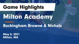 Milton Academy vs Buckingham Browne & Nichols  Game Highlights - May 8, 2021