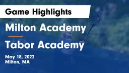 Milton Academy vs Tabor Academy  Game Highlights - May 18, 2022