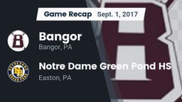Recap: Bangor  vs. Notre Dame Green Pond HS 2017