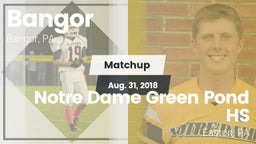 Matchup: Bangor vs. Notre Dame Green Pond HS 2018