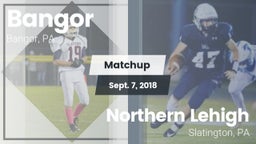 Matchup: Bangor vs. Northern Lehigh  2018