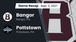 Recap: Bangor  vs. Pottstown  2021