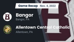 Recap: Bangor  vs. Allentown Central Catholic  2022