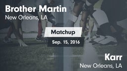 Matchup: Brother Martin vs. Karr  2016