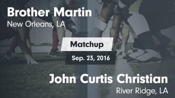 Matchup: Brother Martin vs. John Curtis Christian  2016