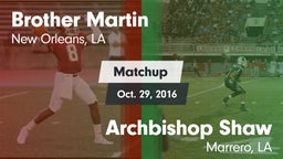 Matchup: Brother Martin vs. Archbishop Shaw  2016