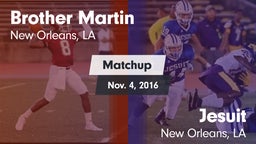 Matchup: Brother Martin vs. Jesuit  2016