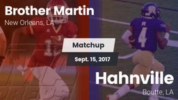 Matchup: Brother Martin vs. Hahnville  2017
