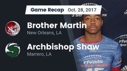 Recap: Brother Martin  vs. Archbishop Shaw  2017