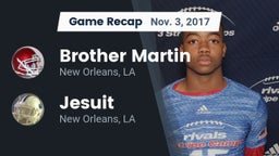 Recap: Brother Martin  vs. Jesuit  2017