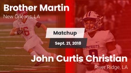 Matchup: Brother Martin vs. John Curtis Christian  2018