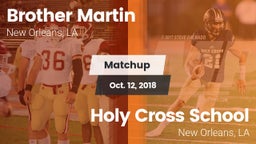 Matchup: Brother Martin vs. Holy Cross School 2018
