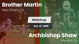 Matchup: Brother Martin vs. Archbishop Shaw  2018