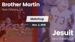Matchup: Brother Martin vs. Jesuit  2018
