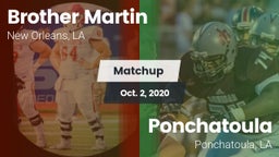 Matchup: Brother Martin vs. Ponchatoula  2020