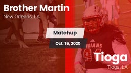 Matchup: Brother Martin vs. Tioga  2020
