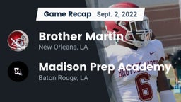 Recap: Brother Martin  vs. Madison Prep Academy 2022