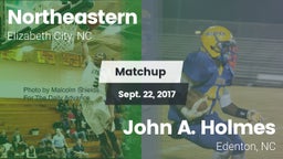 Matchup: Northeastern vs. John A. Holmes  2017